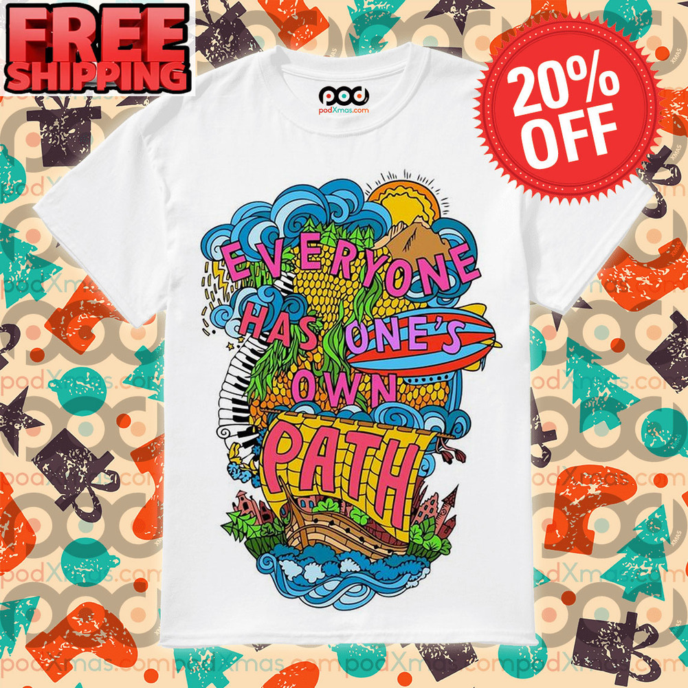 Everyone Has One's Own Path Dream Ship Graphic Shirt