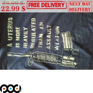 Gun A Uterus Is More Heavily Regulated Than An Assault Weapon Vintage Shirt