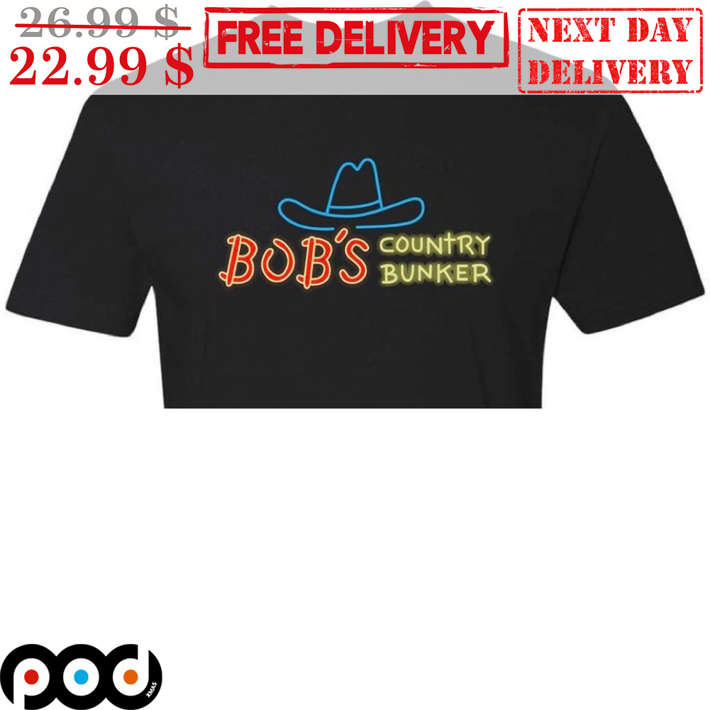 Cowboy Hat Bob's Country Bunker Shirt