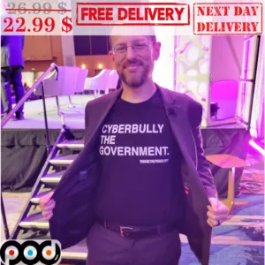 Cyberbully The Government You Are The Power Shirt