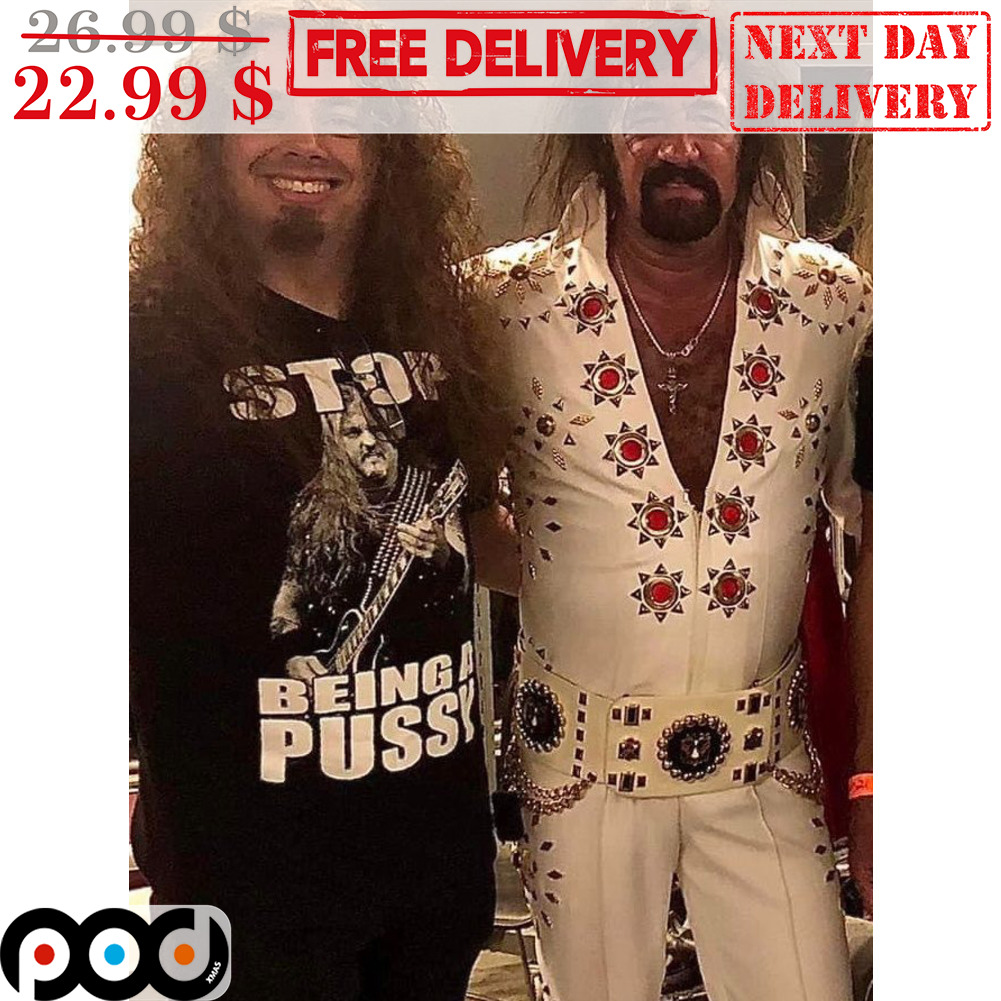 Stop Being A Pussy Shirt