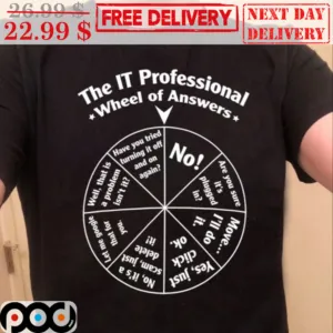 The IT Professional Wheel Of Answers Random Spin Shirt