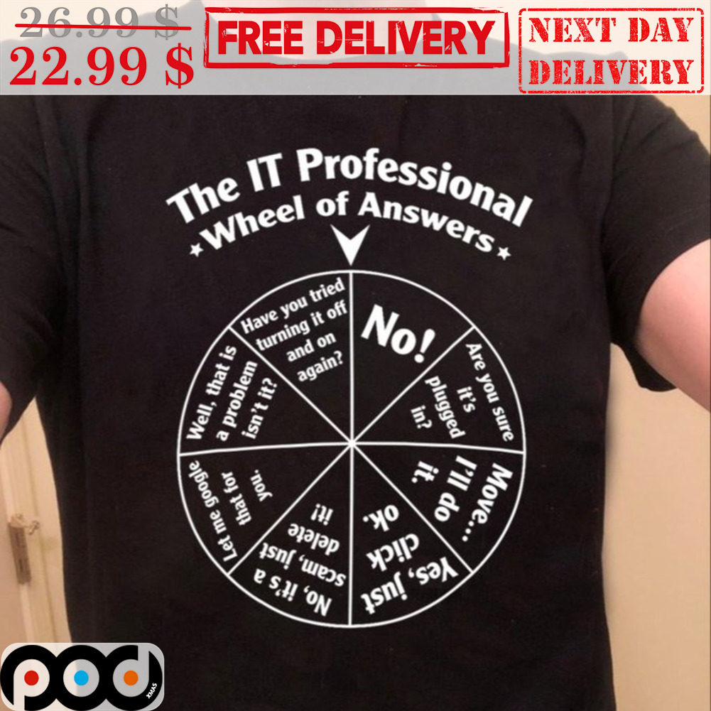 The IT Professional Wheel Of Answers Random Spin Shirt