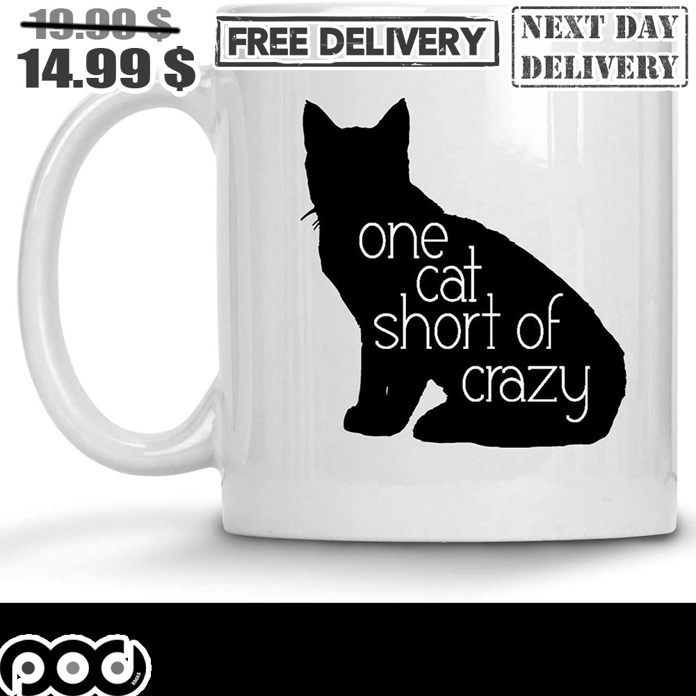 One Cat Short Of Crazy Coffee Mug