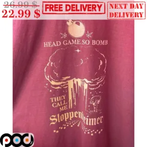 Boom Head Game So Bomb They Call Me Sloppenheimer Shirt