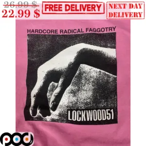 Hardcore Radical Faggotry Hand Lockwood51 Vintage Shirt