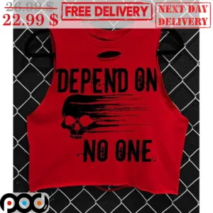 Skull Depend On No One Shirt