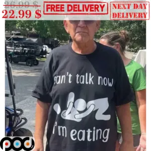 Can't Talk Now I'm Eating Shirt