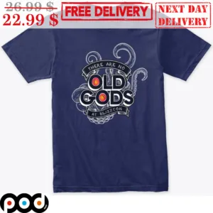 Octopus There Are No Old Gods At Blizzcon Shirt