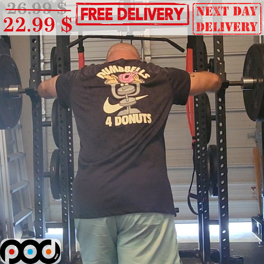 Dumbbells 4 Donuts Gym Shirt