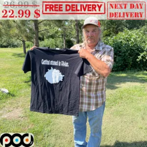 Getting Stoned In Vivian Shirt