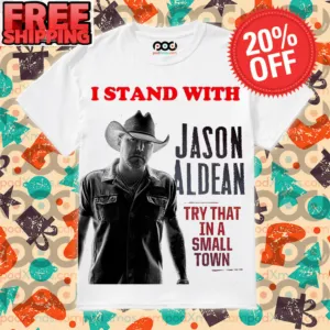 I Stand With Jason Aldean Try That In A Small Town Vintage Shirt