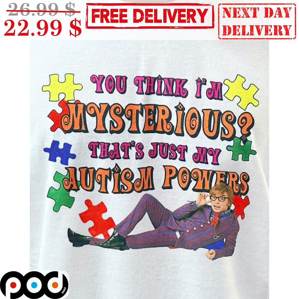 You Think I'm Mysterious That's Just My Autism Powers Puzzle Vintage Shirt