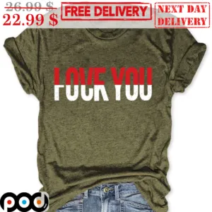 Love You Fuck You Fun Vintage Shirt