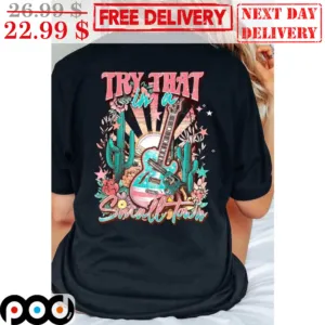 Try That In A Small Town Guitar Sunset Vintage Shirt