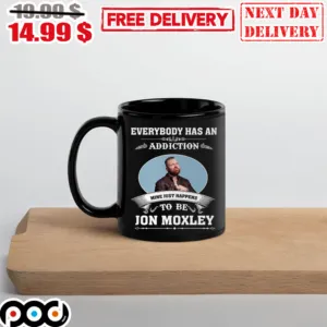 Everybody Has An Addiction Mine Just Happens To Be Jon Moxley Mug