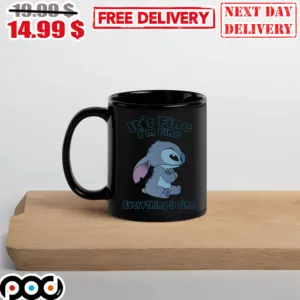 It’s Fine I’m Fine Everything Is Fine Stitch Cute Mug