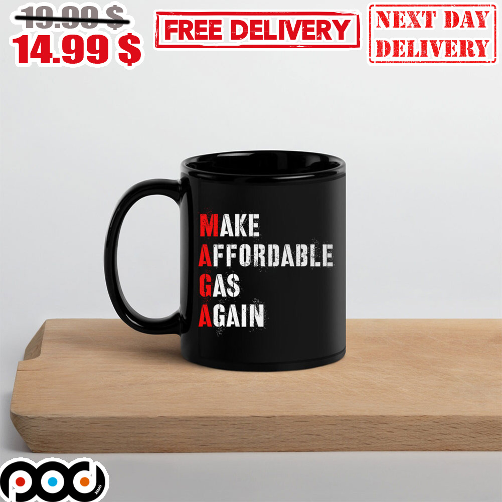 Make Affordable Gas Again Mug