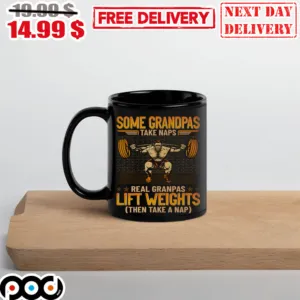 Some Grandpas Take Naps Real Grandpas Lift Weights Then Take A Nap Mug