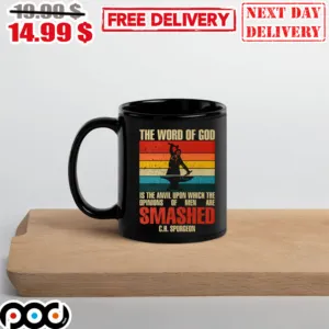 The word of god is the anvil upon which the opinions of men are smashed CH Spurgeron vintage mug