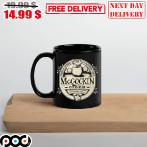 There Is Nothing Better Than McCockin Cider Mug