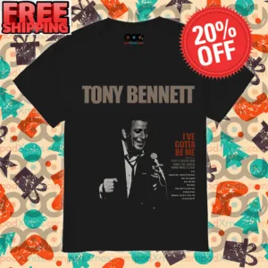Tony Bennett I've Got Be Me Rest In Peace Portrait 2023 Thank You For The Memories Vintage Shirt