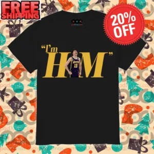 I'm HM Austin Reaves Angeles Lakers 15 Shirt