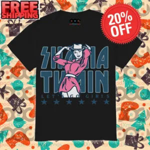 Shania Twain Let's Go Girls Country Music Singer Vintage Shirt