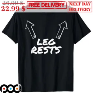 Shoulder Leg Rests Shirt