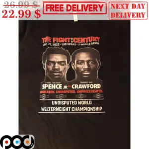 The Fight Of The Century Errol The Truth Spence JR VS Terence Bud Crawford Undisputed World Welter Weight Championship Shirt