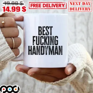 Best Fucking Handyman Mug