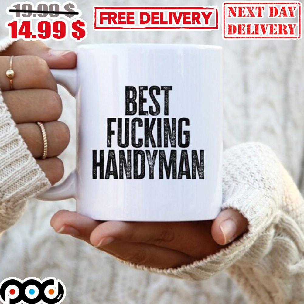 Best Fucking Handyman Mug