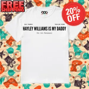 Hayley Williams Is My Daddy We Are Paramore Shirt