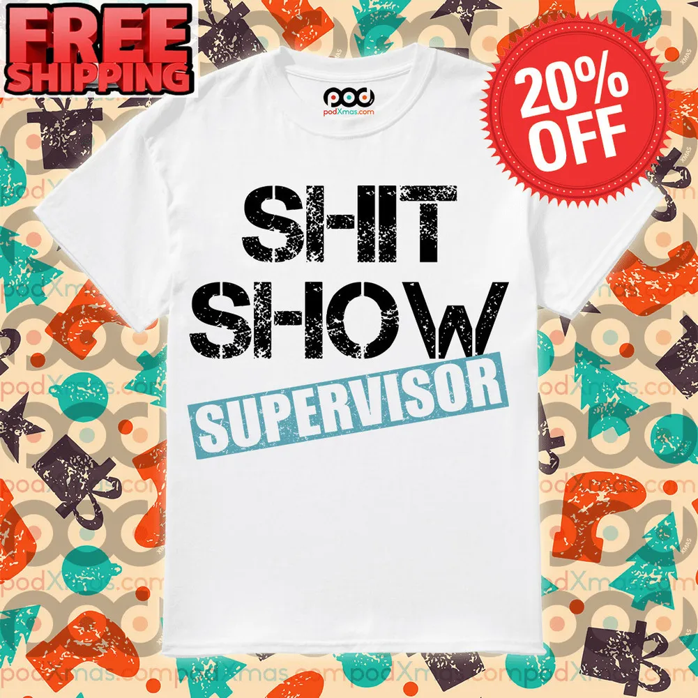 Shit Show Supervisor Vintage Shirt