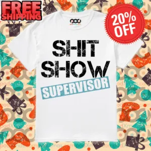 Shit Show Supervisor Vintage Shirt
