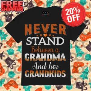 Never Stand Between A Grandma And Her Grandkids Vintage Shirt