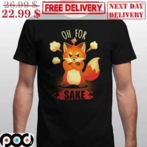 Fox Angry Oh For Sake Shirt