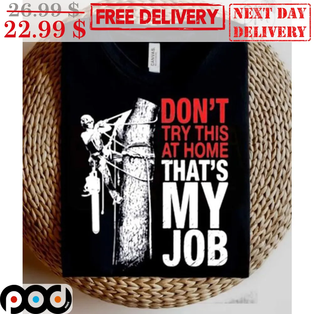 Don't Try This At Home That's My Job Vintage Shirt