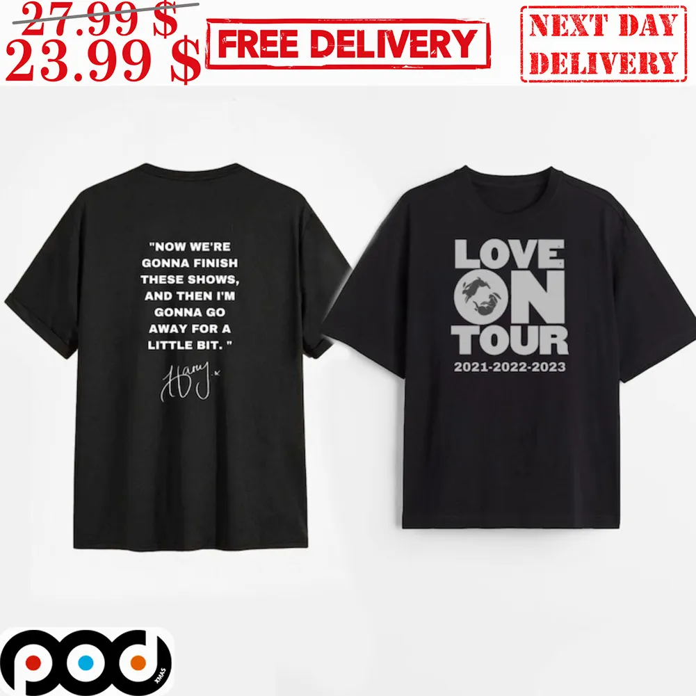 Taylor Love On Tour Now We're Gonna Finish These Shows And Then I'm Gonna Go Away For A Little Bit Shirt