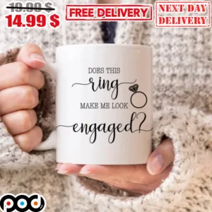 Does This Ring Make Me Look Engaged Mug