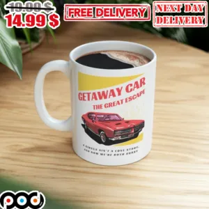 Get Away Car The Great Escape Coffee Mug