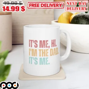 It's Me Hi I'm The Dad It's Me Vintage Mug