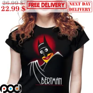 Bertman Batman Stupid Funny Shirt