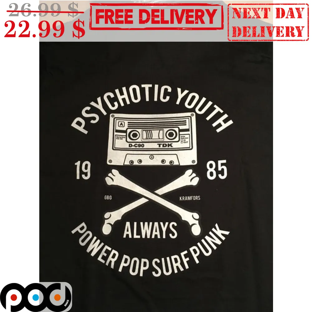 Cassette Psychotic Youth 1985 Always Power Pop Surf Punk Vintage Shirt
