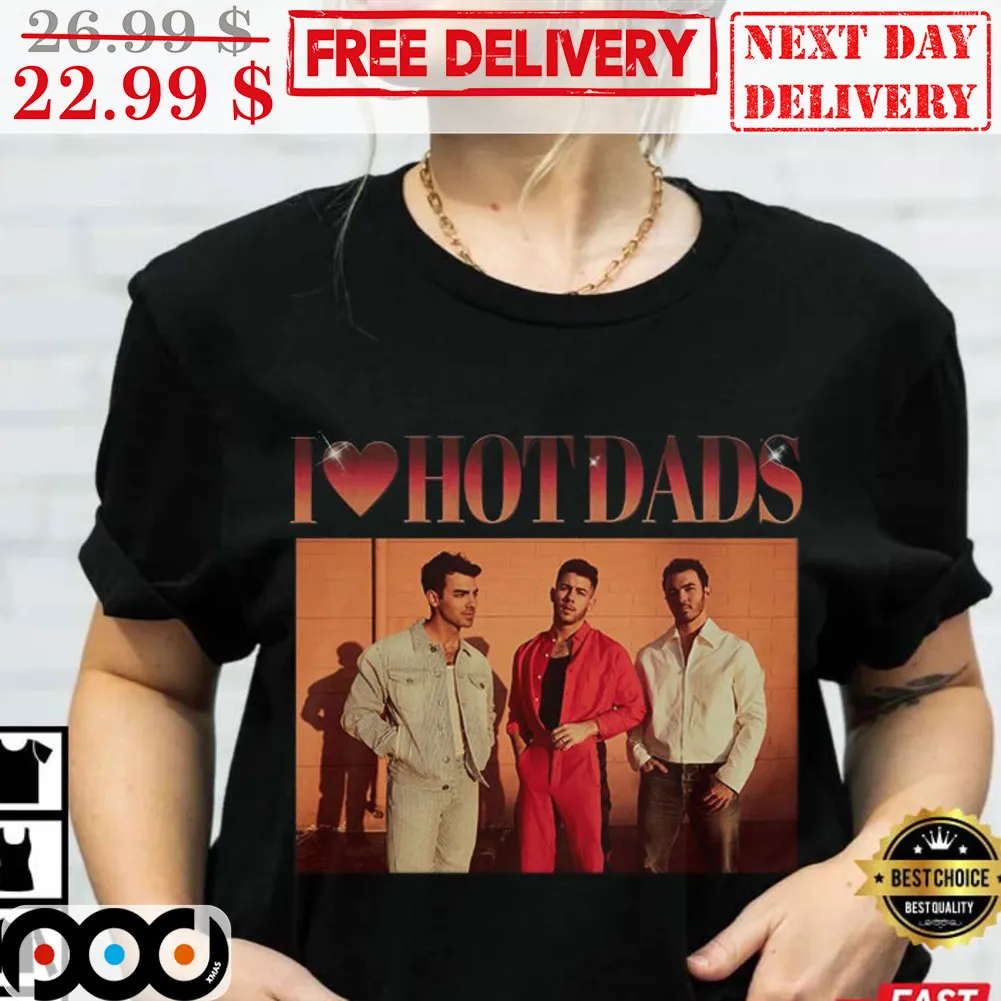 Jonas Brothers I Love Hot Dads Five More Minutes Vintage Shirt