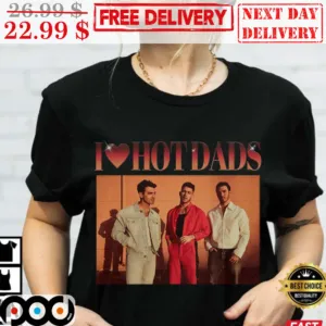 Jonas Brothers I Love Hot Dads Five More Minutes Vintage Shirt