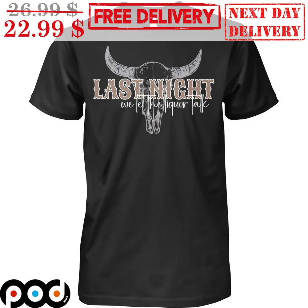 Morgan Wallen Last Night We Let The Liquor Talk Vintage Country Music Shirt