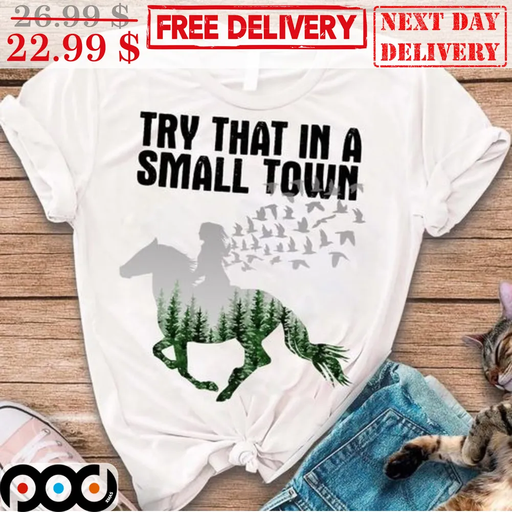 Cowgirl Try That In A Small Town Vintage Shirt