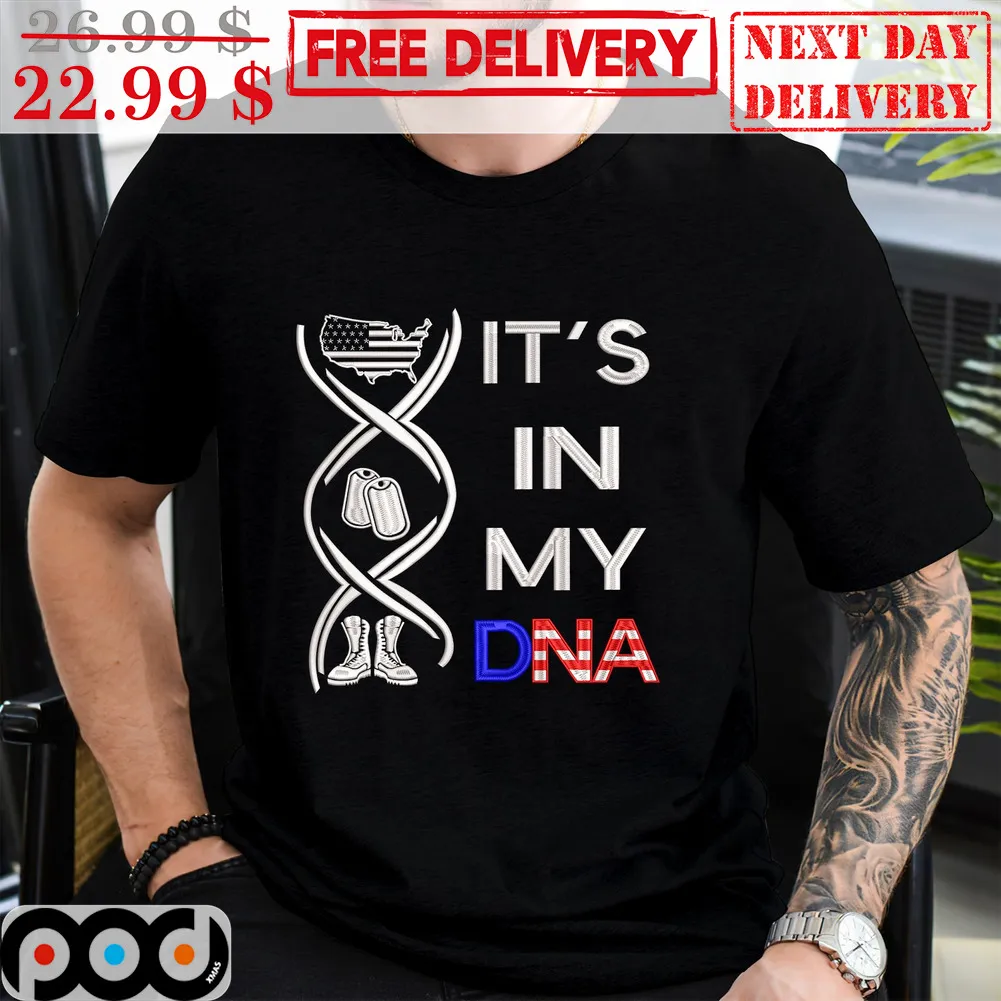 It's In My DNA American Army Shirt