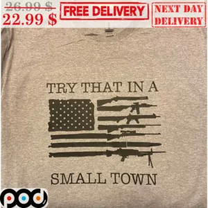 Rey That In A Small Town Gun American Flag Vintage Shirt